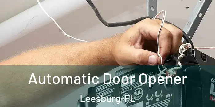 Automatic Door Opener Leesburg-FL