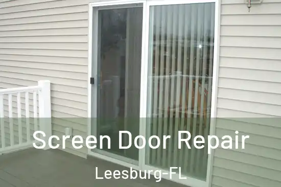  Screen Door Repair Leesburg-FL